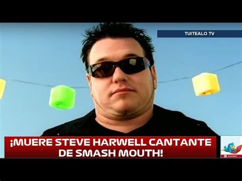 Muere Steve Harwell cantante de Smash Mouth a los 56 años YouTube