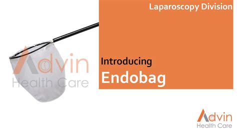 Endobag For Laparoscopic Tissue Retrieval Youtube