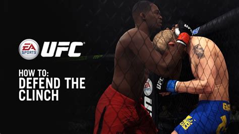 Ea Sports Ufc Clinch Tips How To Defend Youtube