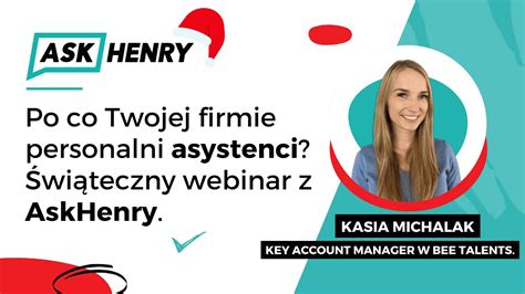 Po Co Twojej Firmie Personalni Asystenci Wi Teczny Webinar Z Askhenry