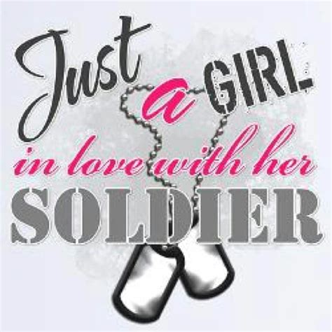 Soldier Love Military Girlfriend Military Girlfriend Quotes