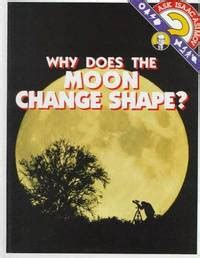 Why Does The Moon Change Shape Ask Isaac Asimov By Isaac Asimov