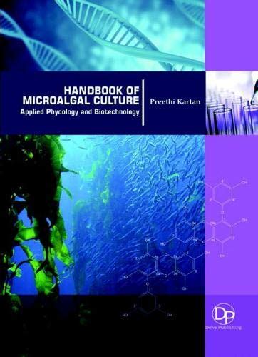 Buy Handbook Of Microalgal Culture Applied Phycology And Biotechnology