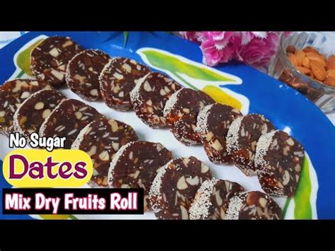 Healthy Sugar Free Dates Dry Fruits Roll Khajur Nuts Burfi Recipe