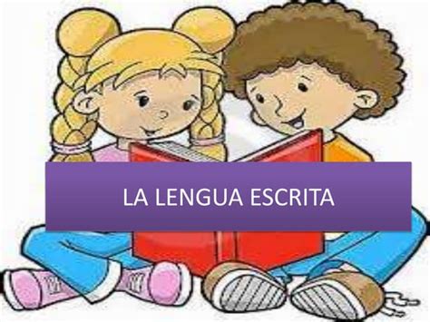 La Lengua Escrita Ppt Descarga Gratuita