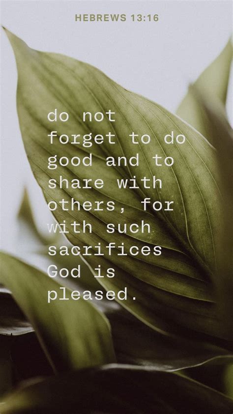 Hebrews And Do Not Forget To Do Good And To Share With Others