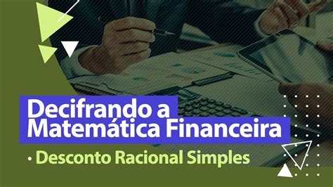 Desconto Racional Simples Matem Tica Financeira Youtube