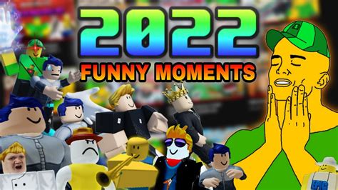 ROBLOX FUNNIEST MOMENTS OF 2022 Best Moments Compilation YouTube