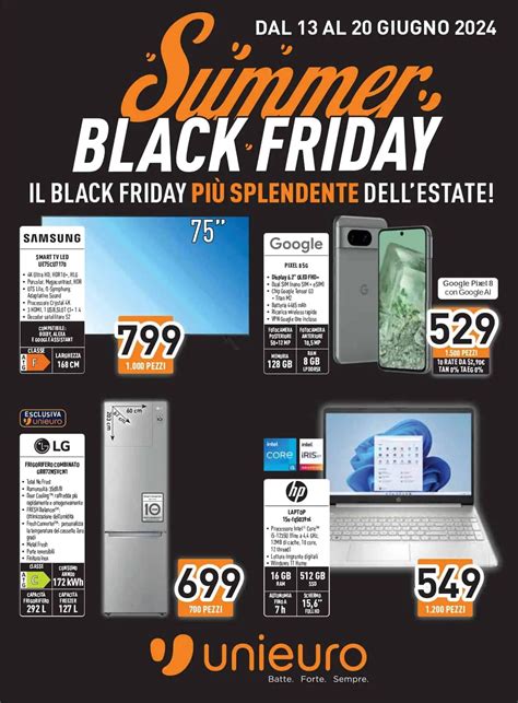 Black Friday Unieuro D Estate Dal Giugno Una Settimana Di