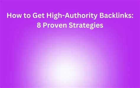 How To Get High Authority Backlinks 2024 Guide Linkifi