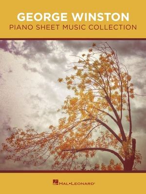 George Winston - Piano Sheet Music Collection by George Winston - Alibris