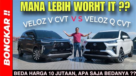 Bongkar Perbandingan Toyota All New Veloz Tipe V Vs Tipe Q Non Tss