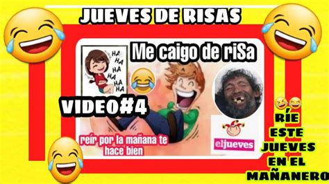 😂jueves Para Gozar🤣 No Te Pierdas Los Mejores Chistes 😂 Comienza Este