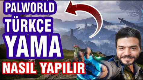 PALWORLD TÜRKÇE YAMA NASIL YAPILIR VE İLK ON DAKİKASI palworldtürkçe