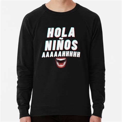 "Hola Ninos Meme" Lightweight Sweatshirt for Sale by AlayneYoung ...