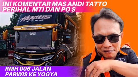 ANDI TATTO BERI KOMENTAR MTI VS PO S RMH 006 JALAN PARWIS KE