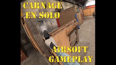 Airsoft Gameplay Carnage En Solo 4K YouTube