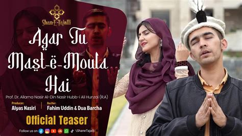 Agar Tu Mast E Maula Hai Official Teaser A Production Of Shanetajalli Youtube