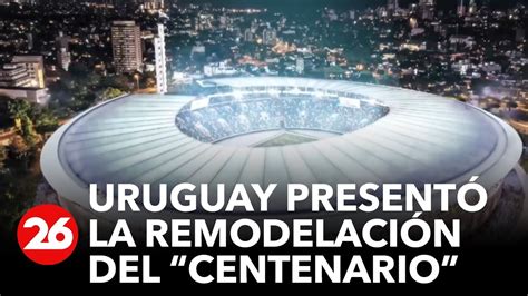 Uruguay presentó el espectacular proyecto de remodelación del Estadio