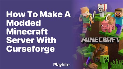 How To Make A Modded Minecraft Server With Curseforge Playbite