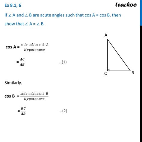 Ex 8 1 6 If A And B Are Acute Angles Cos A Cos B Proving