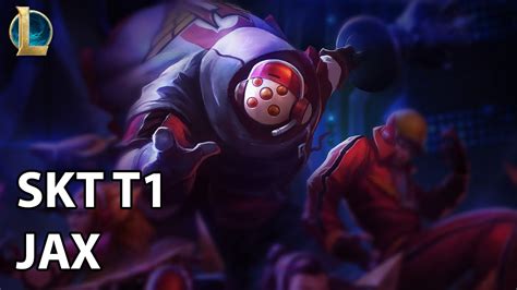 SKT T1 Jax Skin Spotlight From League Of Legends YouTube