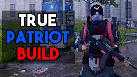 Division True Patriot Build Finally Viable Youtube