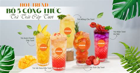BỘ CÔNG THỨC PHA CHẾ TRÀ TRÁI CÂY HOT TREND