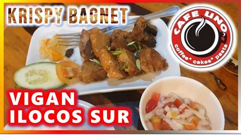 Cafe Uno Vigan Ilocos Sur Food Trip December Youtube