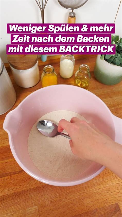 BACKTIPP Weniger Spülen mehr Zeit nach dem Backen Rührteig rezept