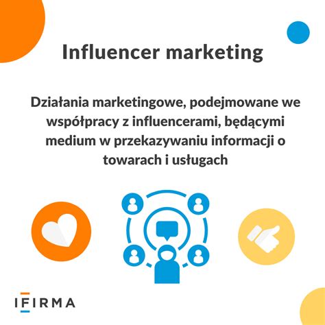 Influencer Marketing Czym Jest I Czy Warto Na Niego Postawi Ifirma Pl