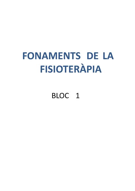 Fonaments Bloc Fonaments De La Fisioter Pia Bloc Funcionament Del