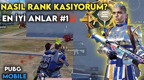 Nasil Rank Kasilir Nasil Kasiyorum En Yi Anlar Pubg Mobile