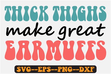 Thick Thighs Make Great Groovy Retro Svg Graphic By Fallensvgworld