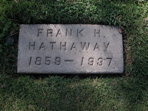 Frank Hampton Hathaway 1859 1937 Memorial Find A Grave