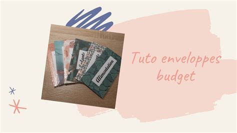 Tuto Comment réaliser ses enveloppes budget YouTube