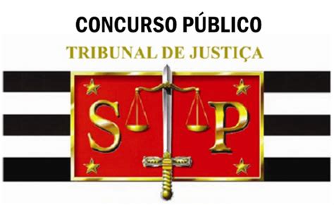 Concurso Tribunal de Justiça do Estado de São Paulo TJSP Concursos