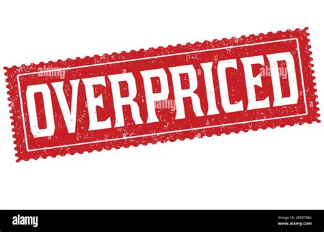 Overpriced