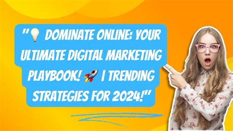 Mastering Digital Marketing In 2024 Unleash Proven Strategies For