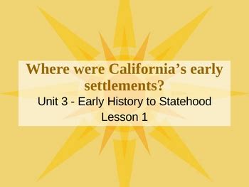 California - Early History to Statehood- 4.3 by Mr B | TpT