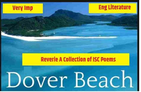 Dover Beach Questions And Answers For Isc Reverie Collection Of Poems Class 11 And 12 Icsehelp