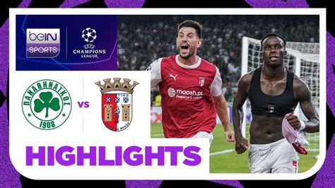 Panathinaikos V Sc Braga Champions League Playoffs Highlights