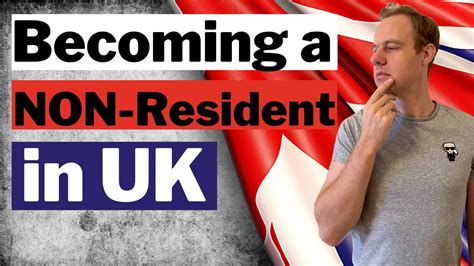 Leaving Uk How To Become A Non Resident For Tax Reasons Youtube