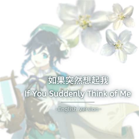 ‎if You Suddenly Think Of Me From Genshin Impact [feat Ying 莺