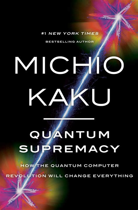 Quantum Supremacy Michio Kaku