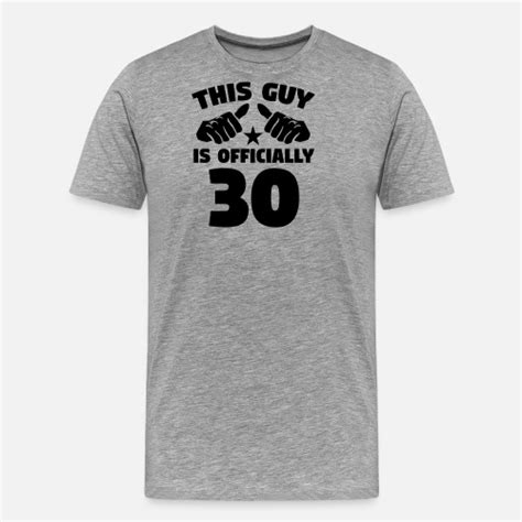 This Guy Is Officially 30 Years Old 30th Birthday Mens Premium T Shirt