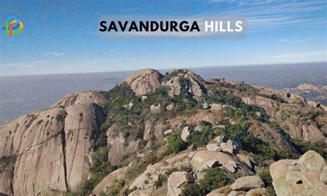 Savandurga Hills Travel Guide: Explore The Largest Monolith Hill!