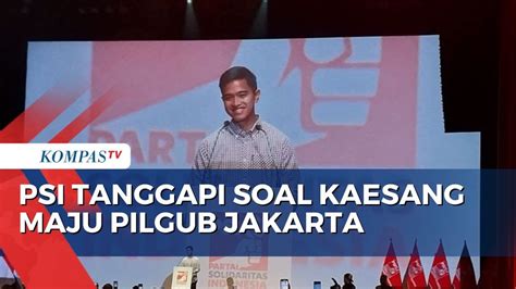 Psi Tunggu Keputusan Kaesang Dan Arahan Parpol Soal Maju Pilgub Jakarta