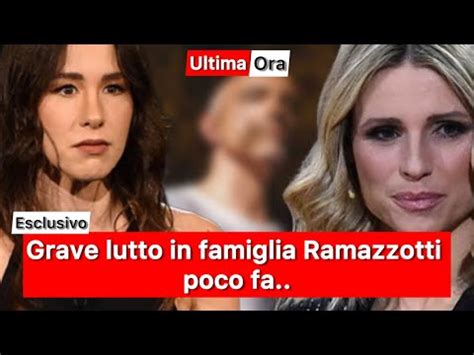 Grave Lutto In Famiglia Ramazzotti Poco Fa Youtube