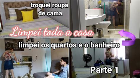 Limpeza Geral Parte Limpei Os Quartos E O Banheiro Meus